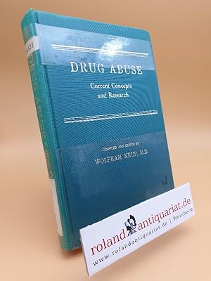 Bild des Verkufers fr Drug Abuse: Current Concepts and Research / comp. and ed. by Wolfram Keup zum Verkauf von Roland Antiquariat UG haftungsbeschrnkt