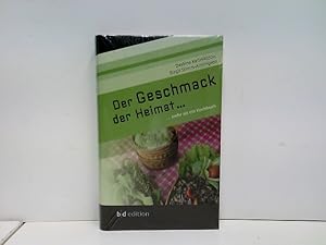 Der Geschmack der Heimat.: . mehr als ein Kochbuch (b|d edition)