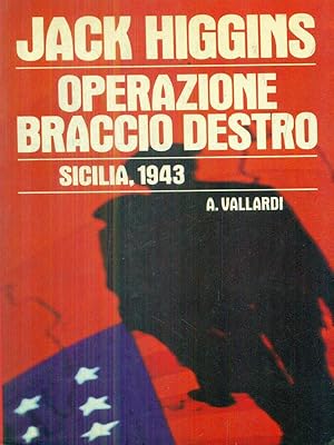 Operazione braccio destro. Sicilia 1943