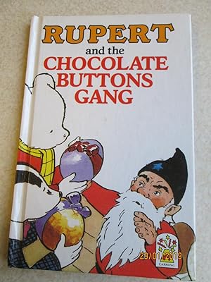 Rupert and the Chocolate Buttons Gang
