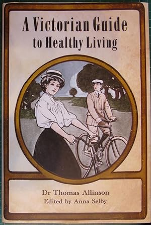 Seller image for A Victorian Guide to Healthy Living for sale by Hanselled Books