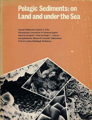 Image du vendeur pour Pelagic Sediments: on Land and under the Sea mis en vente par Good Books In The Woods