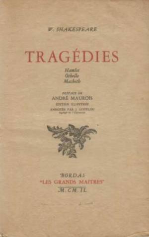 Tragedies: Hamlet, Othello, Macbeth