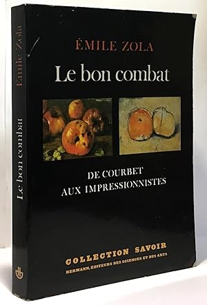 Le Bon Combat- De Courbet Aux Impressionnistes
