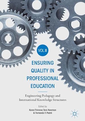 Seller image for Ensuring Quality in Professional Education Volume II : Engineering Pedagogy and International Knowledge Structures for sale by AHA-BUCH GmbH