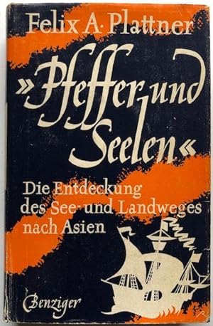 Seller image for Pfeffer und Seelen. Die Endeckung des See- und Landweges nach Asien. for sale by Antiquariat Lohmann