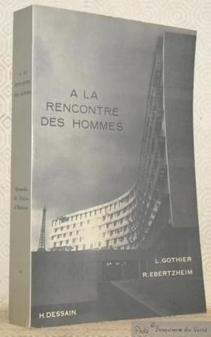 Imagen del vendedor de A la rencontre des hommes. Recueils de Textes d'Histoire, tome VI. a la venta por Bouquinerie du Varis