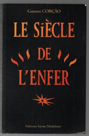 Imagen del vendedor de Le sicle de l'enfer a la venta por librairie philippe arnaiz