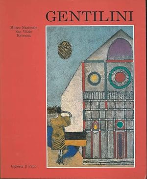 Gentilini. 6 maggio - 30 settembre Museo Nazionale di Ravenna, complesso benedettino di San Vital...