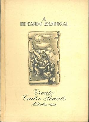 A Riccardo Zandonai. Trento: Teatro sociale Ottobre 1952