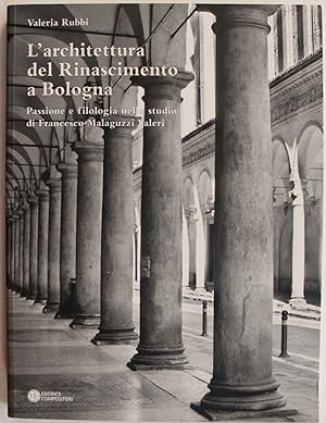 L' architettura del Rinascimento a Bologna (con cd)