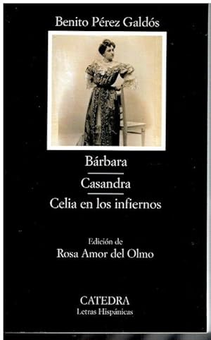 Imagen del vendedor de BRBARA / CASANDRA / CELIA EN LOS INFIERNOS. Edicin de Rosa Amor del Olmo. 1 edicin. a la venta por angeles sancha libros