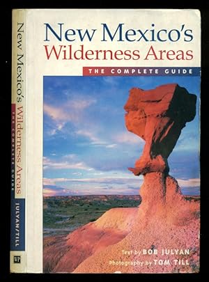 Immagine del venditore per New Mexico's Wilderness Areas: The Complete Guide venduto da Don's Book Store