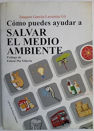 Image du vendeur pour Cmo puedes ayudar a salvar el medio ambiente mis en vente par Librera Ofisierra