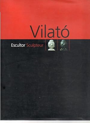 Seller image for VILAT. ESCULTOR. SCULPTEUR. for sale by Books Never Die