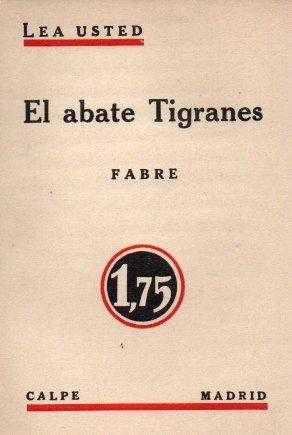 Seller image for EL ABATE TIGRANES. CANDIDATO AL PAPADO. for sale by Books Never Die