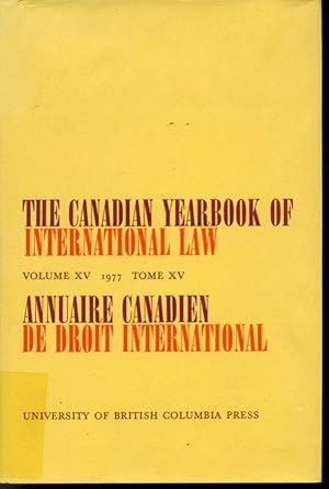 Seller image for The Canadian Yearbook of International Law Volume XV 1977 Tome XV Annuaire Canadien du Droit International for sale by Librairie Le Nord