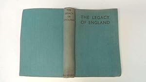 Immagine del venditore per The Legacy of England an Illustarted Survey of the Works of Man in the English Country venduto da Goldstone Rare Books