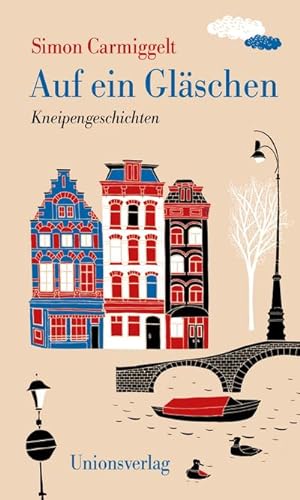 Seller image for Auf ein Glschen : Kneipengeschichten for sale by AHA-BUCH GmbH