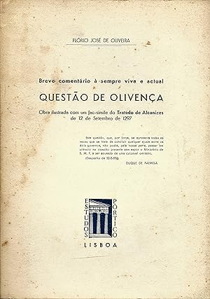 BREVE COMENTÁRIO à Sempre Viva e Actual Questão de Olivença. Obra ilustrada com um fac-simile do ...