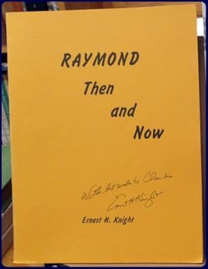 RAYMOND THEN AND NOW