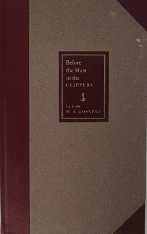 Before the Mast in the Clippers: Composed in Large Part of the Diaries of Charles A. Abbey Kept W...