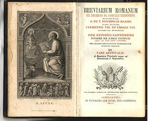 Brevarium Romanum Ex Decreto SS. Concilii Tridentini Restitutum, S. PII V. Pontificis Maximi Juss...