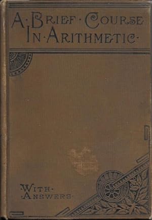 Seller image for A Brief Course in Arithmetic, Oral and Written for sale by Bittersweet Books