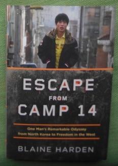 Imagen del vendedor de Escape from Camp 14. One Man's Remarkable Odyssey from North Korea to Freedom in the West. a la venta por Versandantiquariat Sabine Varma