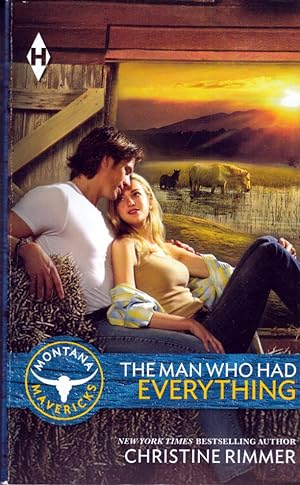 Seller image for The Man Who Had Everything (Montana Mavericks) for sale by Kayleighbug Books, IOBA