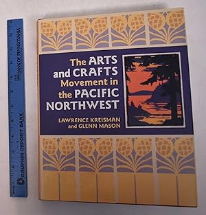 The Arts and Crafts Movement in the Pacific Northwest