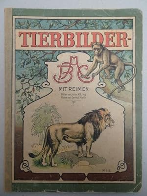 Tierbilder-ABC mit Reimen. No. 212. OO., um 1900. ( Bll. mit farb. Illustr. 4°. Farb. illustr. OB...