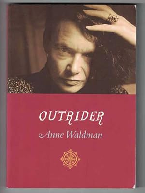 Outrider: Poems; Essays; Interviews