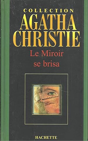 LE MIROIR SE BRISA