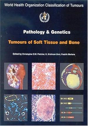 Imagen del vendedor de Pathology and Genetics of Tumours of Soft Tissue and Bone (World Health Organization Classification of Tumours) a la venta por Modernes Antiquariat an der Kyll