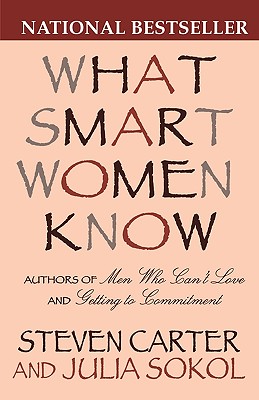 Imagen del vendedor de What Smart Women Know: 10 Year Anniversary Edition of the National Bestseller (Anniversary) (Paperback or Softback) a la venta por BargainBookStores