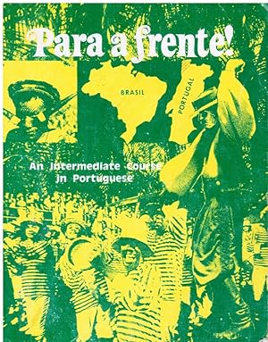 Seller image for Para a Frente: an Intermediate Course in Portuguese for sale by Bookshop Baltimore