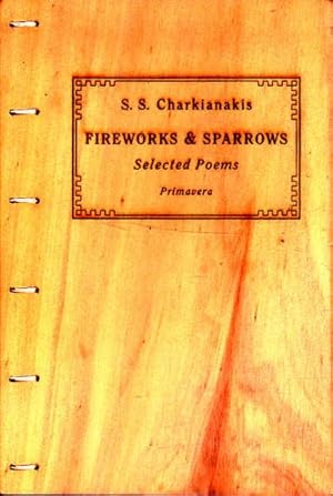 Fireworks and Sparrows: Selected Poems