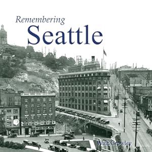 Immagine del venditore per Remembering Seattle (Paperback or Softback) venduto da BargainBookStores