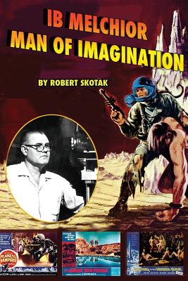 Seller image for Ib Melchior: Man of Imagination (Paperback or Softback) for sale by BargainBookStores