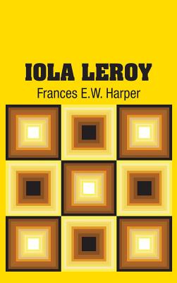 Seller image for Iola Leroy (Hardback or Cased Book) for sale by BargainBookStores