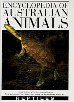 Encyclopedia of Australian Animals : Reptiles