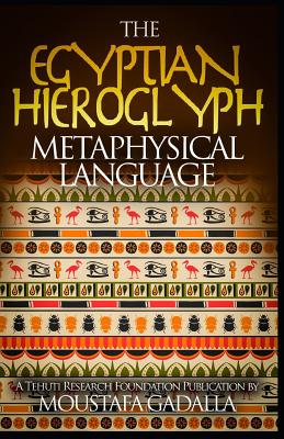 Bild des Verkufers fr The Egyptian Hieroglyph Metaphysical Language (Paperback or Softback) zum Verkauf von BargainBookStores