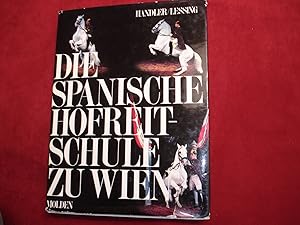 Bild des Verkufers fr Die Spanische Hofreitschule Zu Wien (Lipizzaners, Spanish Riding School). zum Verkauf von BookMine