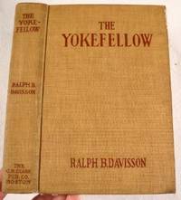  The Yokefellow (1908): 9781120939173: Davisson, Ralph Boardman:  Books
