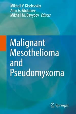 Imagen del vendedor de Malignant Mesothelioma and Pseudomyxoma a la venta por AHA-BUCH GmbH