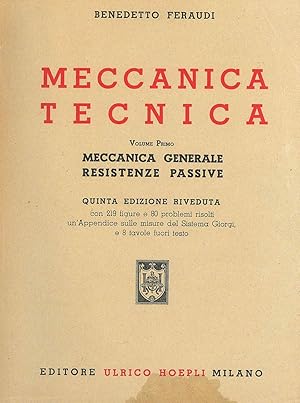 Seller image for Meccanica Tecnica vol 1 - Meccanica generale Resistenze passive for sale by Miliardi di Parole