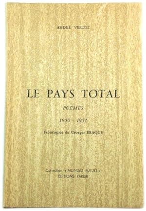 Le Pays Total: PoEmes 1950 - 1957