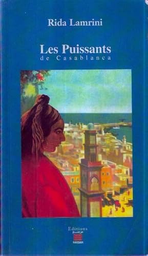 Seller image for Les Puissants de Casablanca for sale by SOSTIENE PEREIRA