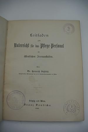 Leitfaden zum Unterricht für das Pflege-Personal an öffentlichen Irrenanstalten.